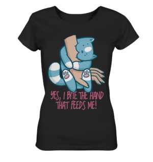 Yes, i bite the hand that feeds me! - Ladies Organic Shirt